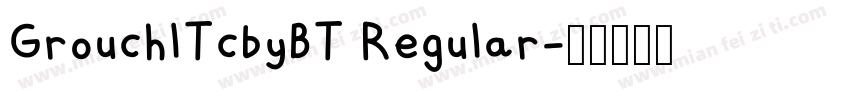 GrouchlTcbyBT Regular字体转换